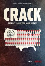 Watch Crack: Cocaine, Corruption & Conspiracy Nowvideo