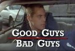 Watch Good Guys Bad Guys: Only the Young Die Good Nowvideo