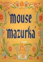 Watch Mouse Mazurka (Short 1949) Nowvideo