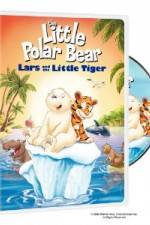 Watch The Little Polar Bear Lars and the Little Tiger Nowvideo