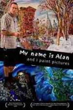 Watch My Name Is Alan and I Paint Pictures Nowvideo