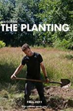 Watch The Planting Nowvideo