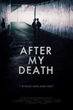 Watch After My Death Nowvideo