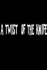 Watch A Twist of the Knife Nowvideo
