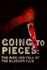 Watch Going to Pieces The Rise and Fall of the Slasher Film Nowvideo