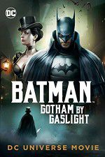 Watch Batman Gotham by Gaslight Nowvideo