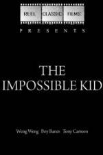 Watch The Impossible Kid Nowvideo