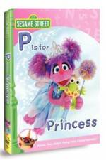 Watch Sesame Street: Abby & Friends - P Is for Princess Nowvideo
