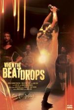 Watch When the Beat Drops Nowvideo