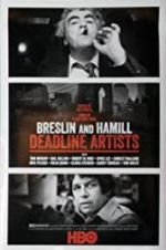 Watch Breslin and Hamill: Deadline Artists Nowvideo