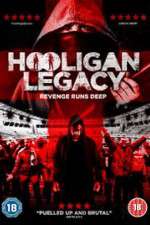 Watch Hooligan Legacy Nowvideo