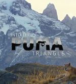 Watch Into the Puma Triangle Nowvideo