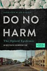 Watch Do No Harm: The Opioid Epidemic Nowvideo