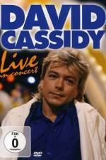Watch David Cassidy: Live - Hammersmith Apollo Nowvideo