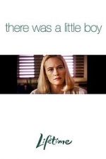 Watch There Was a Little Boy Nowvideo