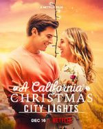 Watch A California Christmas: City Lights Nowvideo