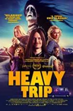 Watch Heavy Trip Nowvideo