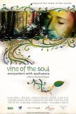 Watch Vine of the Soul Encounters with Ayahuasca Nowvideo