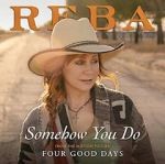 Watch Reba McEntire: Somehow You Do Nowvideo