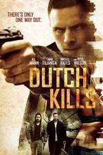 Watch Dutch Kills Nowvideo