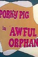 Watch Awful Orphan Nowvideo