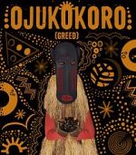 Watch Ojukokoro: Greed Nowvideo