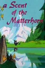 Watch A Scent of the Matterhorn (Short 1961) Nowvideo