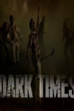 Watch Dark Times Nowvideo