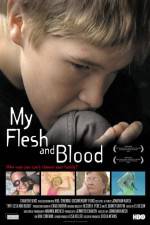 Watch My Flesh and Blood Nowvideo