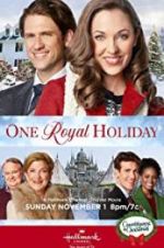 Watch One Royal Holiday Nowvideo
