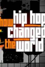 Watch How Hip Hop Changed The World Nowvideo