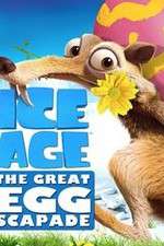 Watch Ice Age: The Great Egg-Scapade Nowvideo