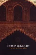 Watch Loreena McKennitt Nights from the Alhambra Nowvideo