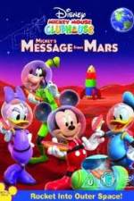 Watch Mickey Mouse Clubhouse: Mickey's Message From Mars Nowvideo