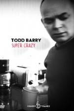Watch Todd Barry Super Crazy Nowvideo