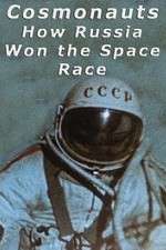 Watch Cosmonauts: How Russia Won the Space Race Nowvideo