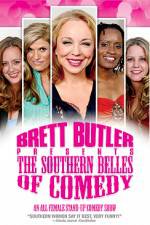 Watch Brett Butler Presents the Southern Belles of Comedy Nowvideo