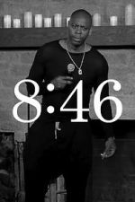 Watch Dave Chappelle: 8:46 Nowvideo