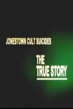Watch Jonestown Cult Suicides-The True Story Nowvideo