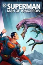 Watch Superman: Man of Tomorrow Nowvideo
