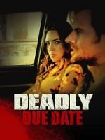 Watch Deadly Due Date Nowvideo