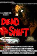 Watch Dead Shift Nowvideo