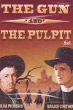 Watch The Gun and the Pulpit Nowvideo