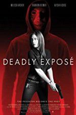 Watch Deadly Expose Nowvideo