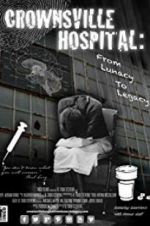 Watch Crownsville Hospital: From Lunacy to Legacy Nowvideo