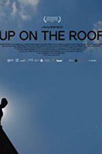 Watch Up on the Roof Nowvideo