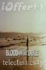 Watch Blood on the Dole Nowvideo