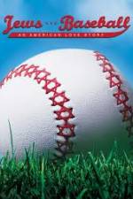 Watch Jews and Baseball An American Love Story Nowvideo