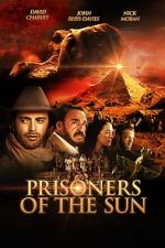 Watch Prisoners of the Sun Nowvideo