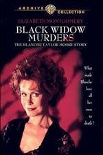 Watch Black Widow Murders The Blanche Taylor Moore Story Nowvideo